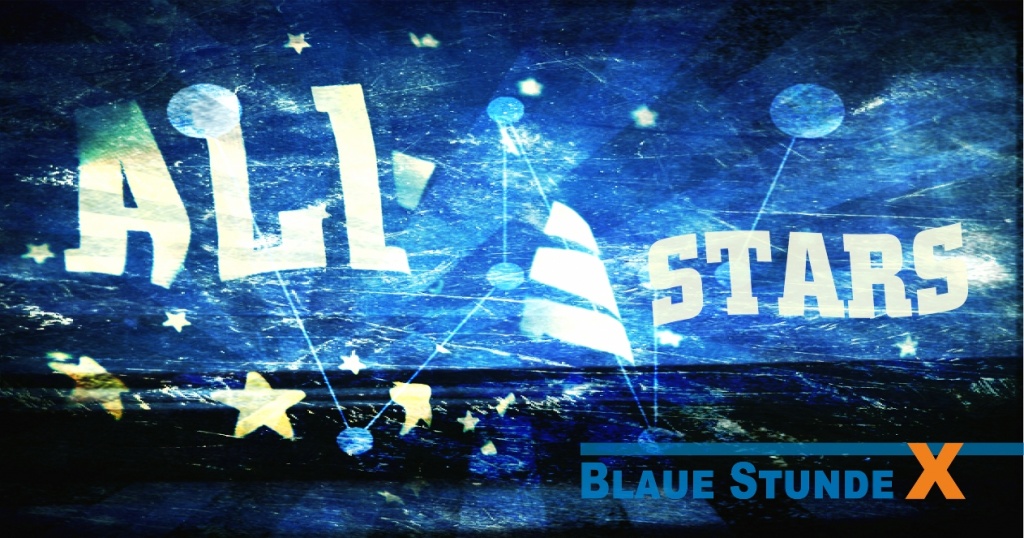BLAUE STUNDE X ALL STARS